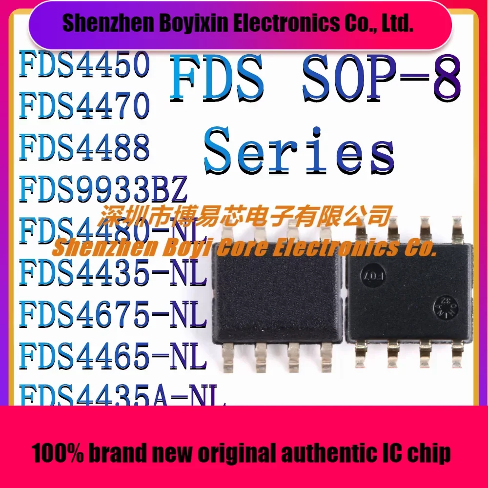 

FDS4450 FDS4470 FDS4488 FDS9933BZ FDS4480 FDS4435 FDS4675 FDS4465 FDS4435A-NL New Original Authentic IC Chip SOP-8