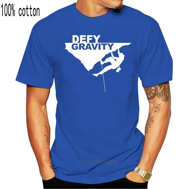 

Men'S Defy Gravity Rock Climbing Newest 2019 T Shirt Men Tshirt T Shirt Funny T-Shirt Men Custom Tees