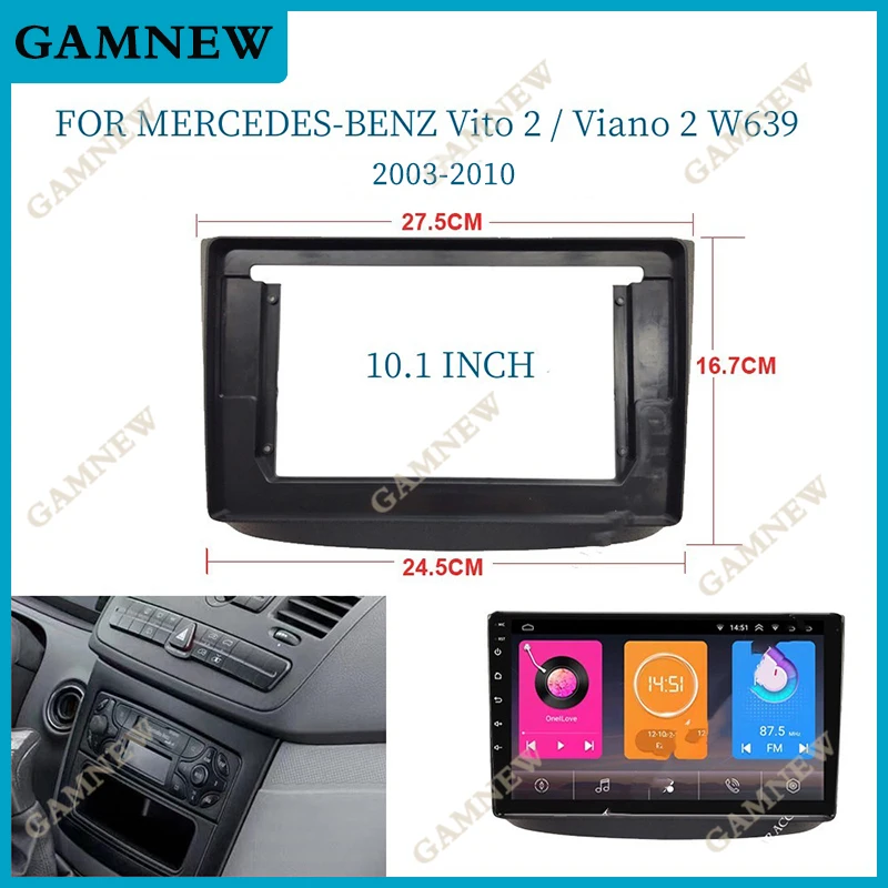 

10 Inch Fascia For MERCEDES-BENZ Vito 2 / Viano 2 W639 2003-2010 Car Radio Stereo Android MP5 Player 2Din Head Unit Panel Frame