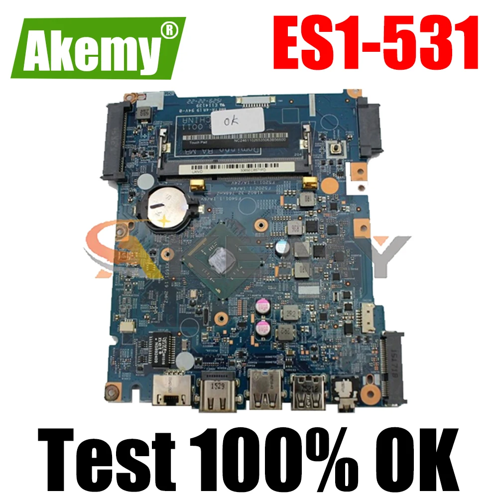 

AKEMY NBMZ811002 Main board for ACER Aspire ES1-531 NB.MZ811.002 448.05303.0011 laptop Motherboard Main board works