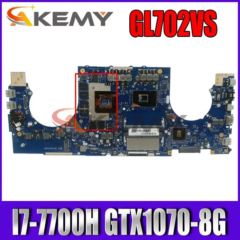

G702V for ASUS ROG GL702VS GL702VSK GL702VM GL702VMK S7VS laptop motherboard Original mainboard 100% test OK I7-7700H GTX1070-8G