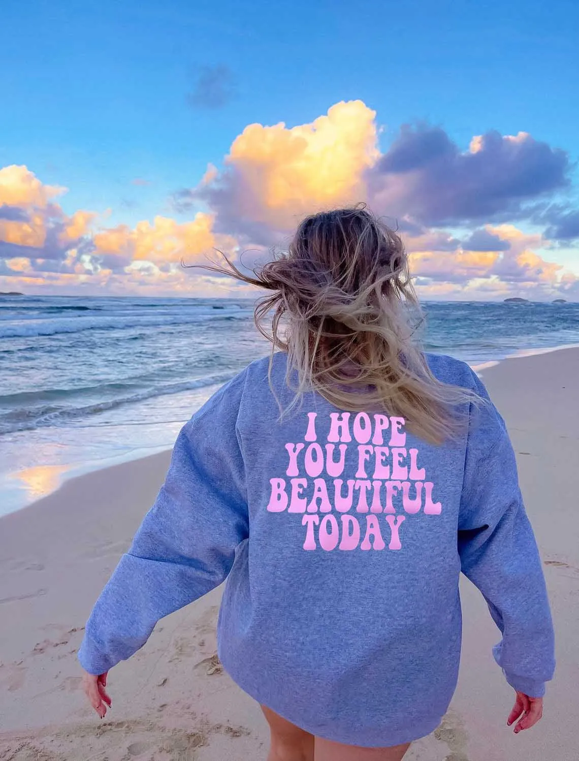 

Свитшот I hope you feel beautiful today Молодежная хлопковая Повседневная хипстерская Цитата со слоганом осенне-весенние пуловеры повседневные подароч...