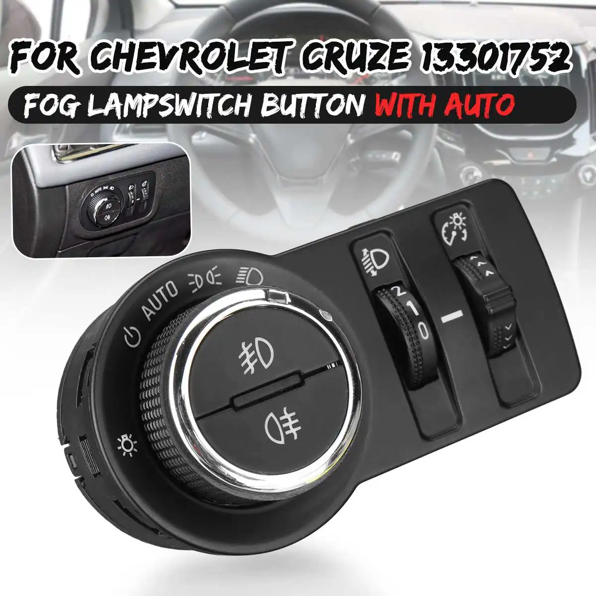 

Car Fog Lamp Headlight Switch Button AUTO 13301752 GM13301749 13301749 For Chevrolet Cruze Malibu J300 Chevy for Opel Astra J