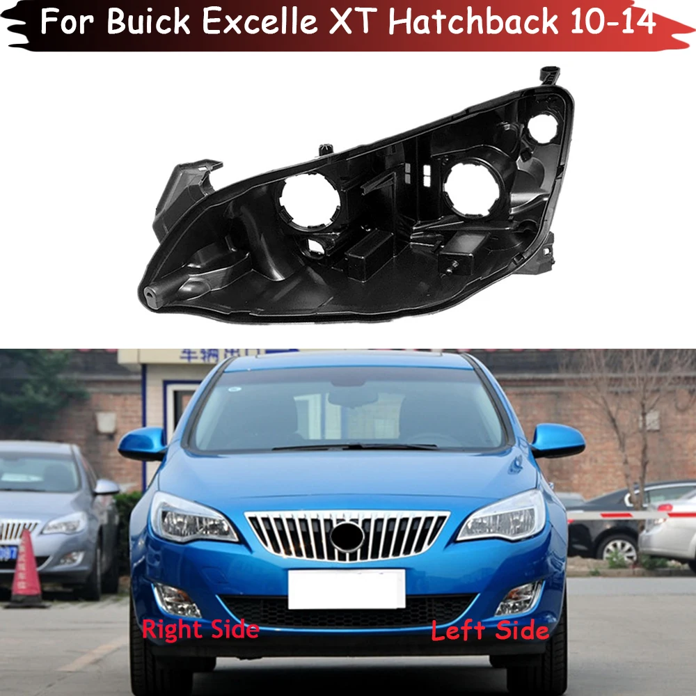 Headlight Base For Buick Excelle XT Hatchback 2010 2011 2012 2013 2014 Headlamp House Car Rear Base Headlight Back House