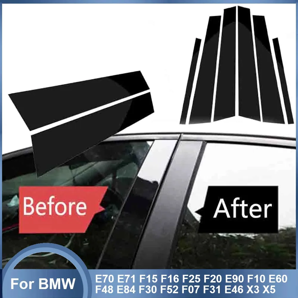 

6Pcs Gloss Black Car Window B-pillars Stickers For BMW E70 E71 F15 F16 F25 F20 E90 F10 E60 F48 E84 F30 F52 F07 F31 E46 X3 X5