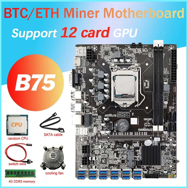 12 Card B75 BTC Mining Motherboard+CPU+CPU Fan+4G DDR3 RAM+SATA Cable+Switch Cable 12 USB3.0(PCIE) LGA1155 DDR3 SATA3.0