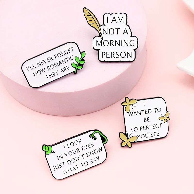 Эмалированная булавка с надписью Я хочу быть так идеально никогда не забывайте я