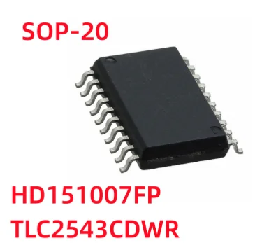 

10 шт./партия 151007 HD151007 HD151007FP TLC2543CDWR TLC2543C TLC2543 sop-20