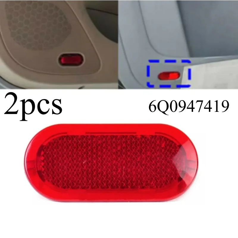 

2 шт. красный отражатель внутренней дверной панели, колпачок, отражатель 6Q 0947419 Для VW Beetle Caddy Polo Touran сигнальная лампа
