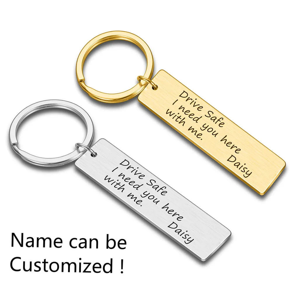 Drive Safe Keychain Custom Engraved Name Keyring Drive Safe I Need You Here with Me for Couples Men Women Husband Gift Key Chain