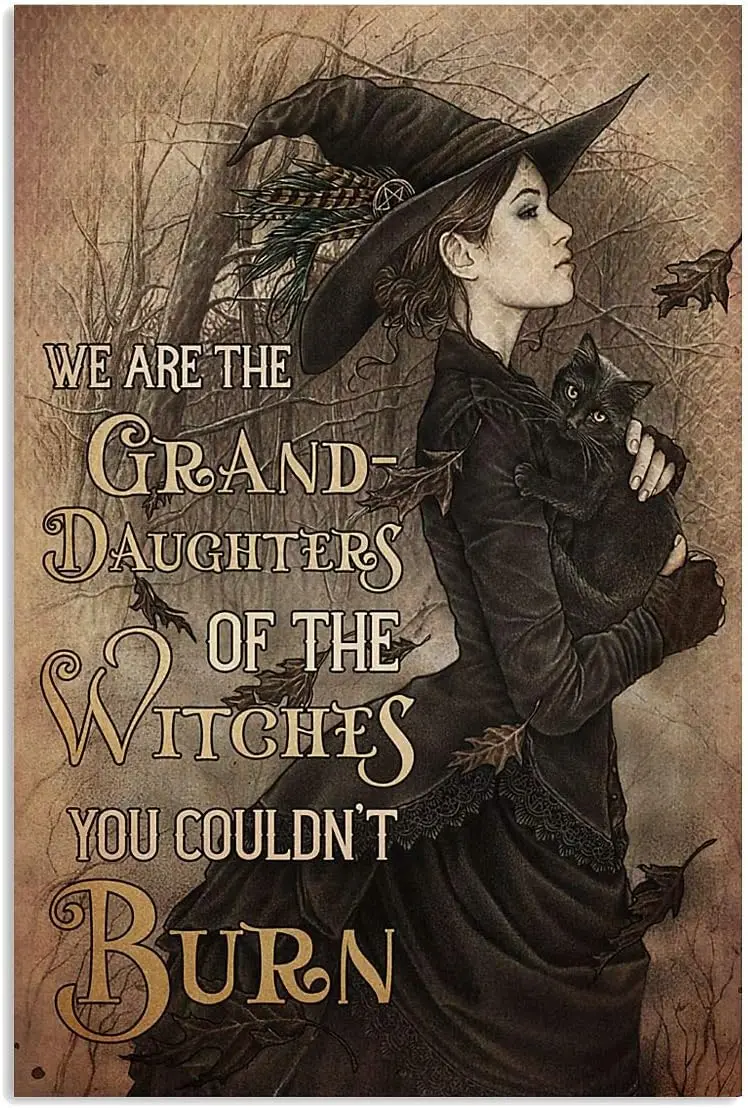 Мы re The Grnd Dughters of Wtches You Couldn’t Burn ron Pntng Tn Sgn Br Pub Grge Dner Cfe Home Wll Decor rt Poste