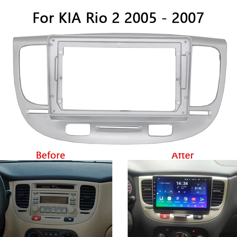 

Android Car Radio Frame Kit For KIA RIO 2 2005 2006 2007 Auto Stereo Center Console Holder Fascia Trim Bezel Faceplate