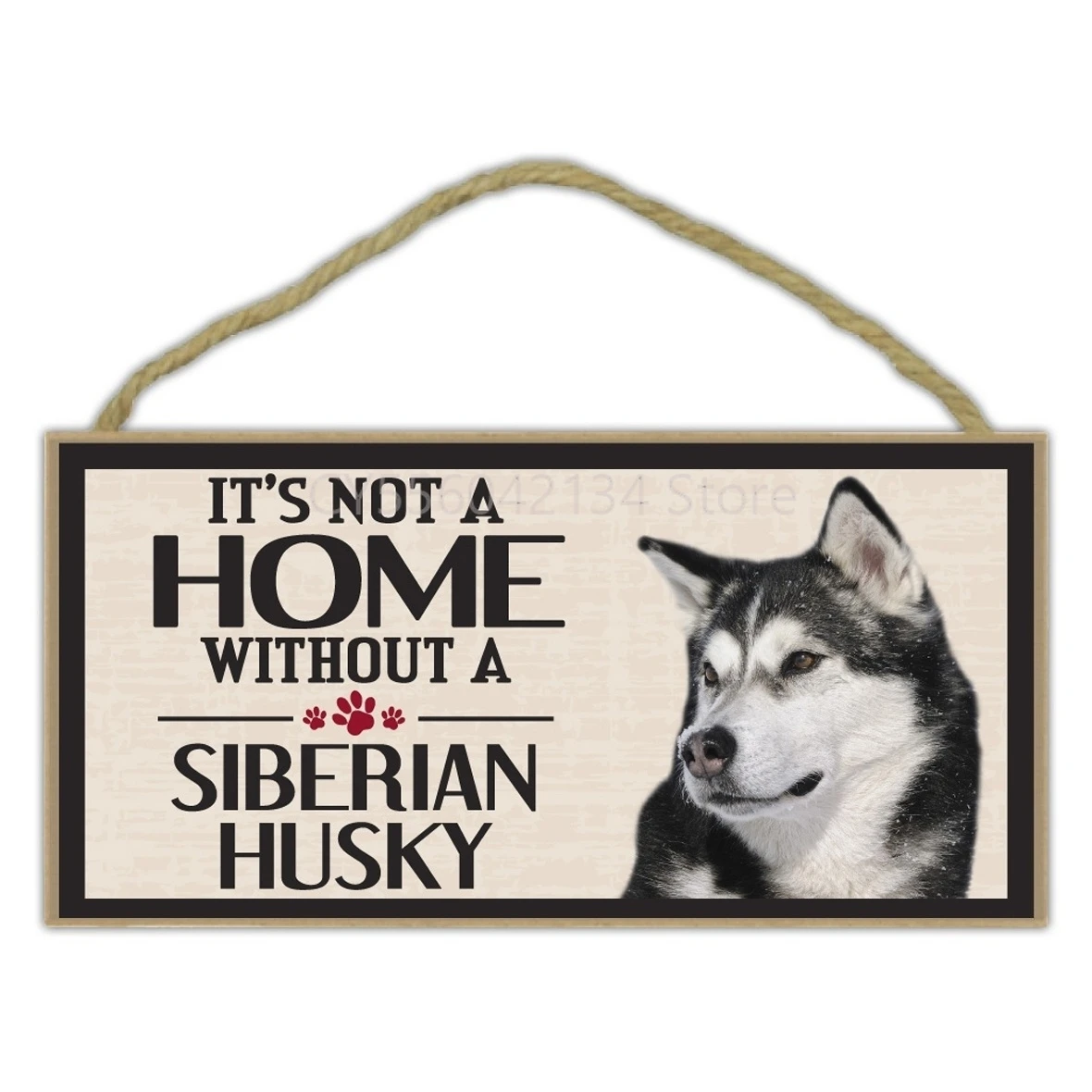 

Pet Accessories decor Wood Sign It's Not A Home Without A Siberian Husky Dogs Gifts Decorations