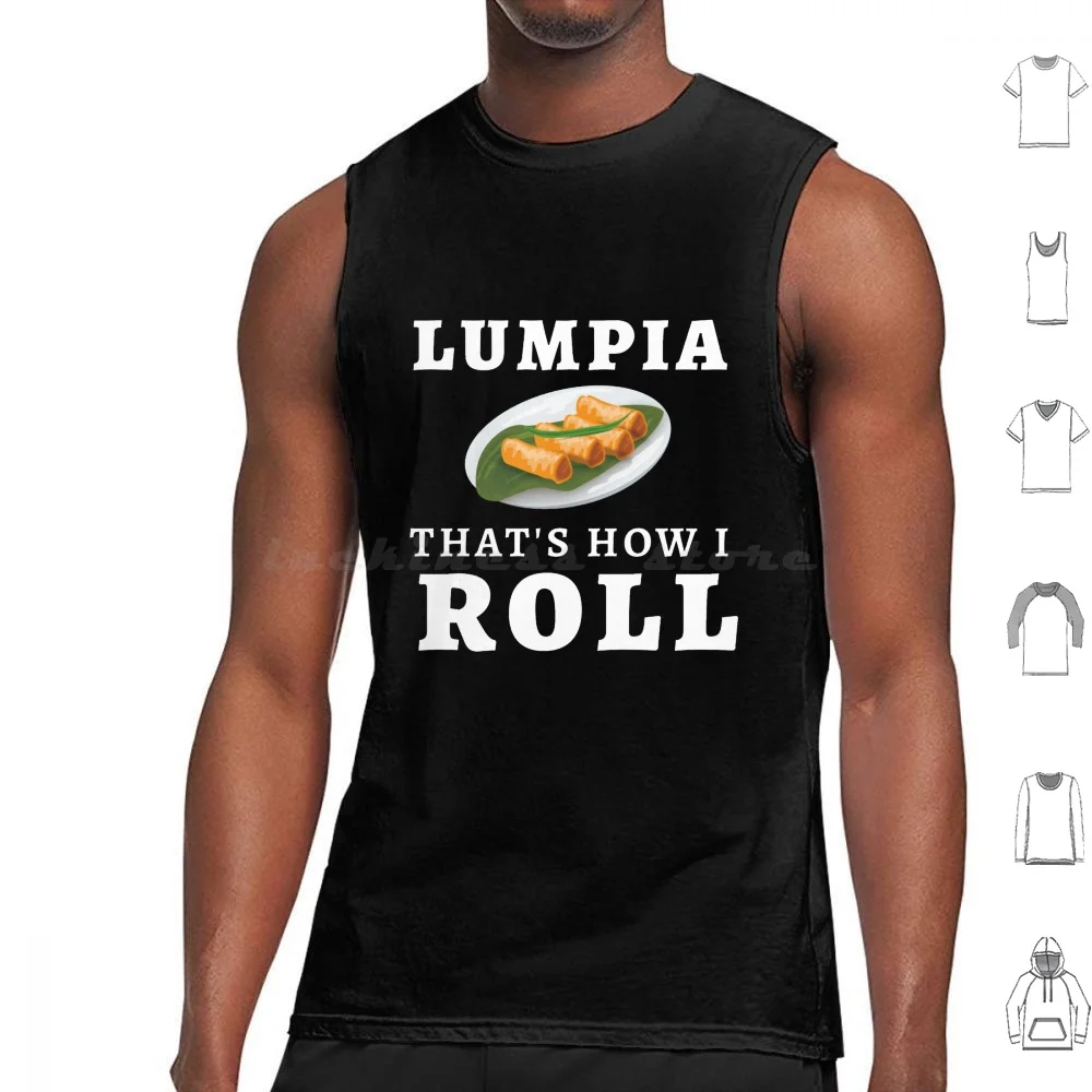 Забавная филиппинская футболка Pride-Lumpia That's How I Roll Tank Tops с принтом Хлопок в