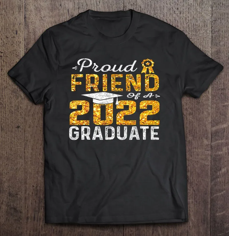 

Футболка с надписью «Proud Friend Of A 2022» для мужчин и женщин