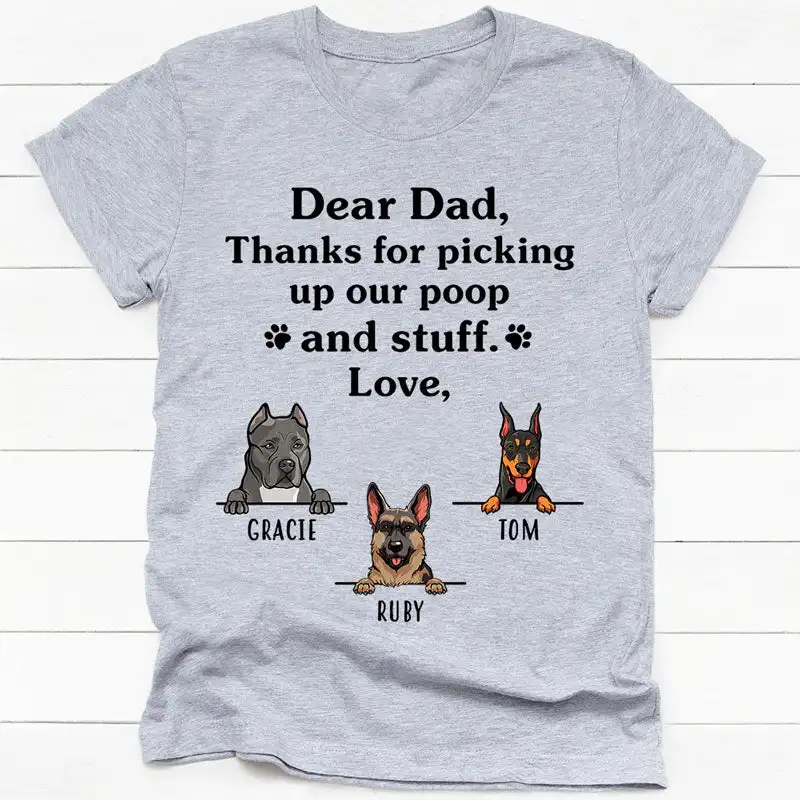 

Cotton Print Graphic T Shirt Print Thanks for picking up my poop and stuff, Custom T Shirt, Personalized Gifts for Dog Lovers