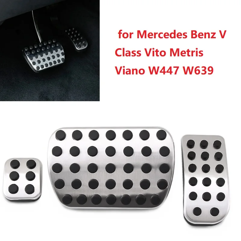

Тормозные колодки для Mercedes Benz V класса Vito Metris Viano W447 W639, газовая топливная педаль, аксессуары для стайлинга автомобиля
