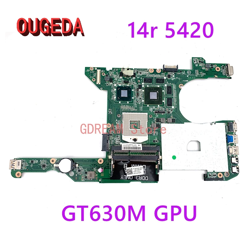OUGEDA CN-0HMGWR 0HMGWR HMGWR DA0R08MB6E2 DA0V08MB6E4 Main board For DELL INSPIRON 14r 5420 laptop motherboard GT630M GPU tested