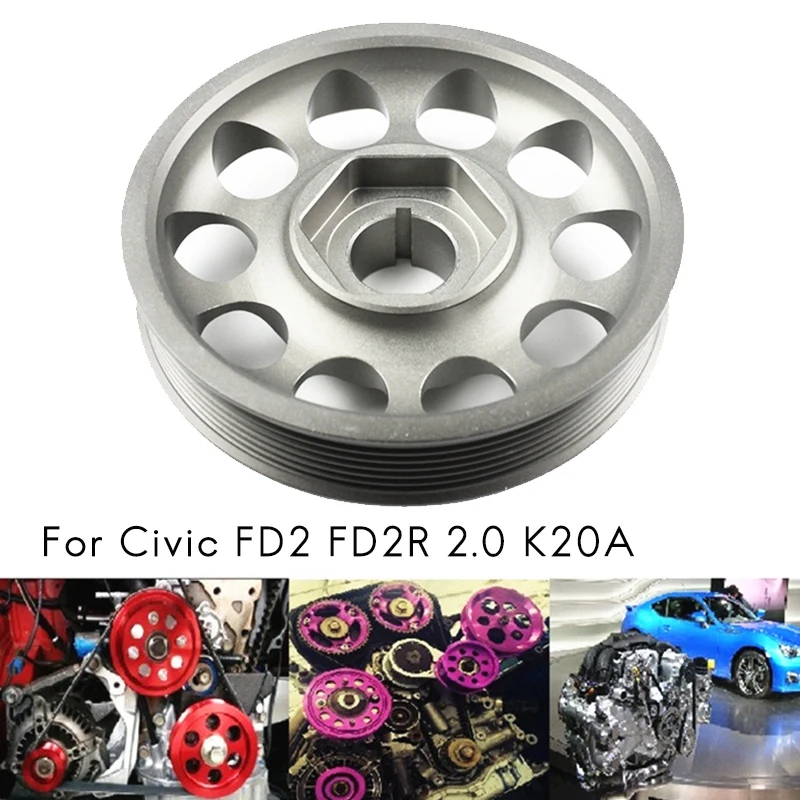 Шкив коленчатого вала для Honda CIVIC ACCORD FD2 FD2R 2 0 K20A