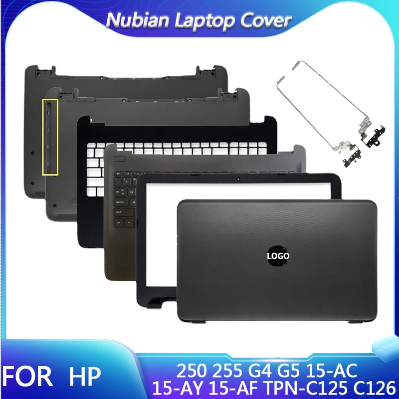 

NEW For HP 250 255 G4 G5 15-AC 15-AY 15-AF TPN-C125 C126 LCD Back Cover/Front Bezel/Hinges/Palmrest/Bottom Case 900263-001 Black