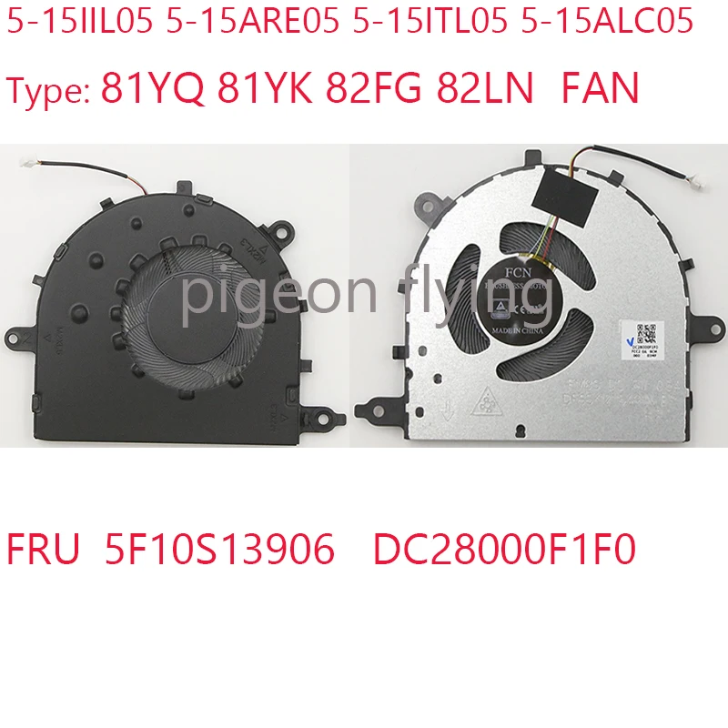 

5-15 FAN 5F10S13906 DC28000F1F0 For ideapad 5-15IIL05 5-15ARE05 5-15ITL05 5-15ALC05 FAN 81YQ 81YK 82FG 82LN 100% Test OK