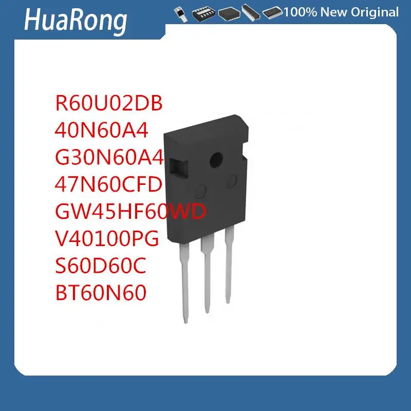 

2 шт./партия, R60U02DB 40N60A4 G30N60A4 47N60CFD GW45HF60WD V40100PG S60D60C BT60N60 TO-247