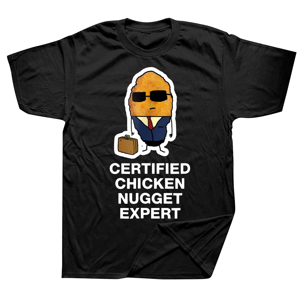 

Funny Certified Chicken Nugget Expert T Shirts Cotton Streetwear Short Sleeve Birthday Gifts Summer Style T-shirt Mens Clothing