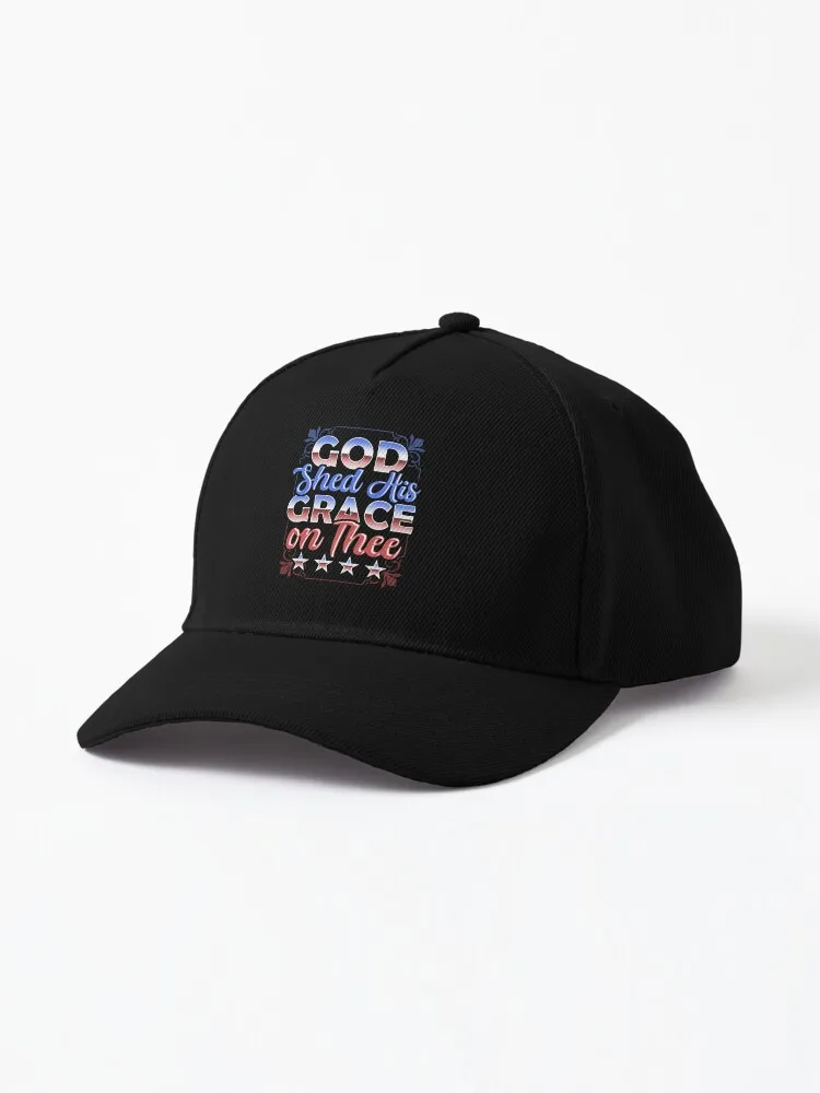

Fourth Of July 4th - God Shed His Grace On Thee Cap