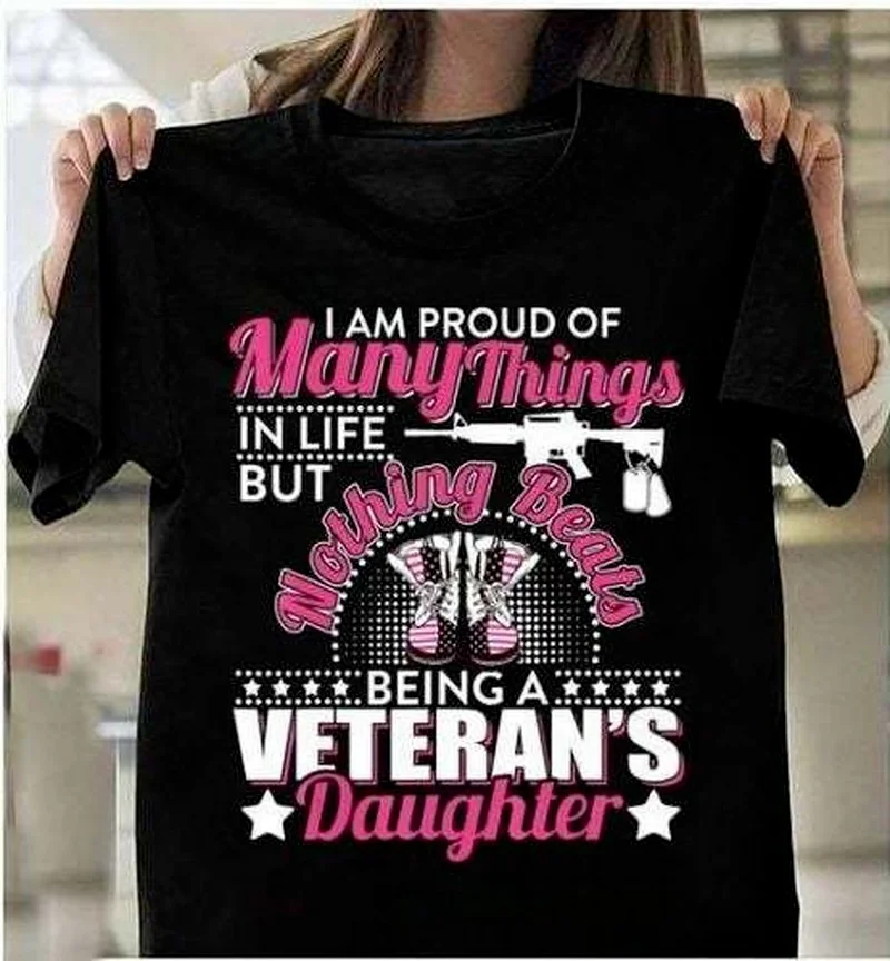 

I'm Proud Being Veteran's Daughter Print Women T Shirt Short Sleeve O Neck Loose Women Tshirt Ladies Tee Shirt Camisetas Mujer