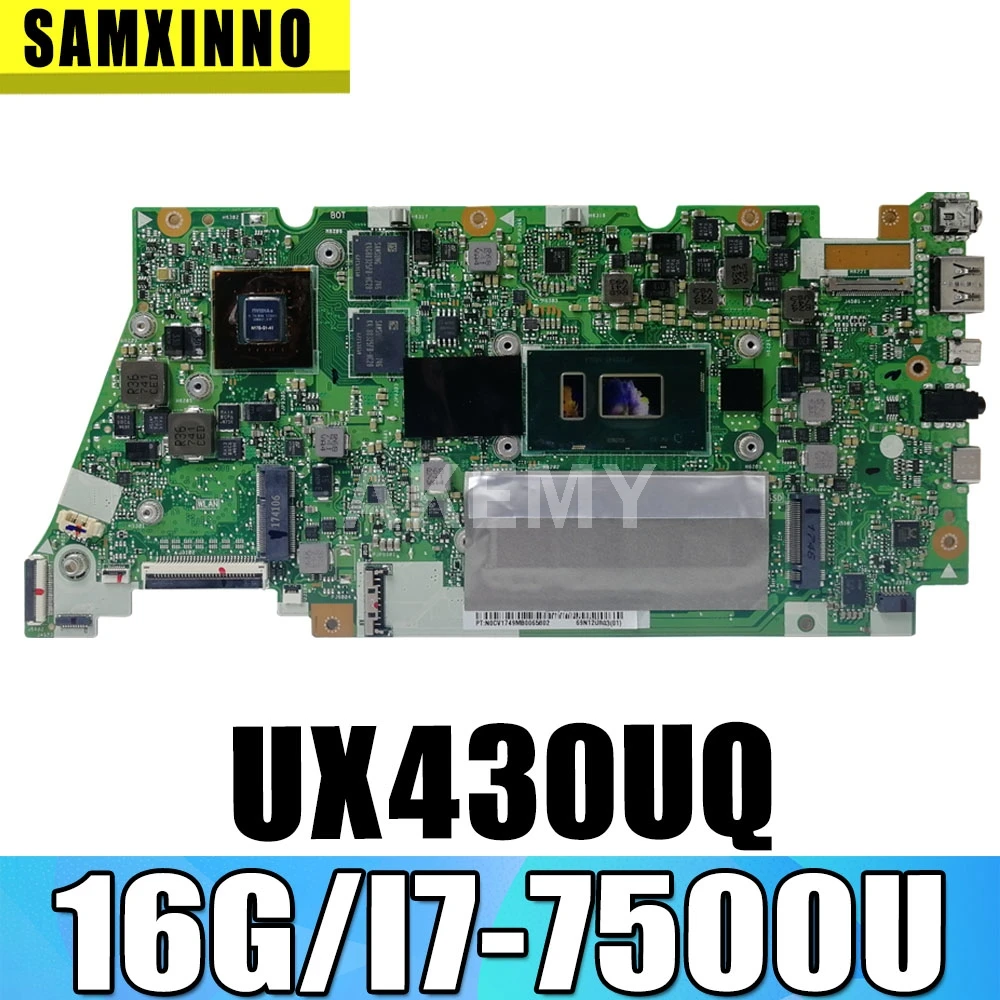 

Akemy UX430UQ Motherboard For ASUS UX430UV UX430UN UX430UQ UX430UQK Laotop Mainboard I7-7500U 16G RAM