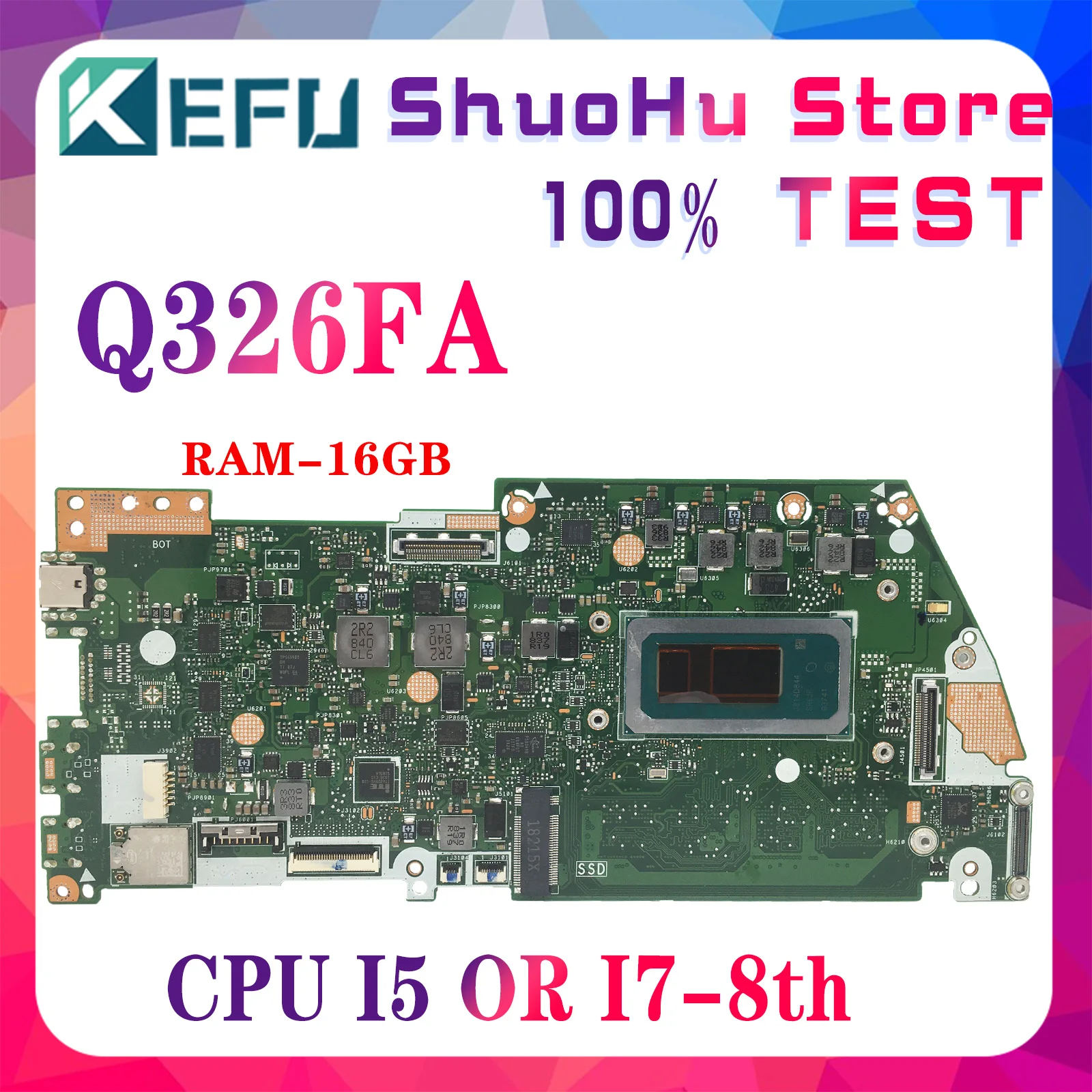 

KEFU Q326FA W/ i5-8265U i7-8565U CPU16GB RAM Материнская плата для ASUS Q326 Q326F Q326FA ноутбук материнская плата материнская плата материнская плата
