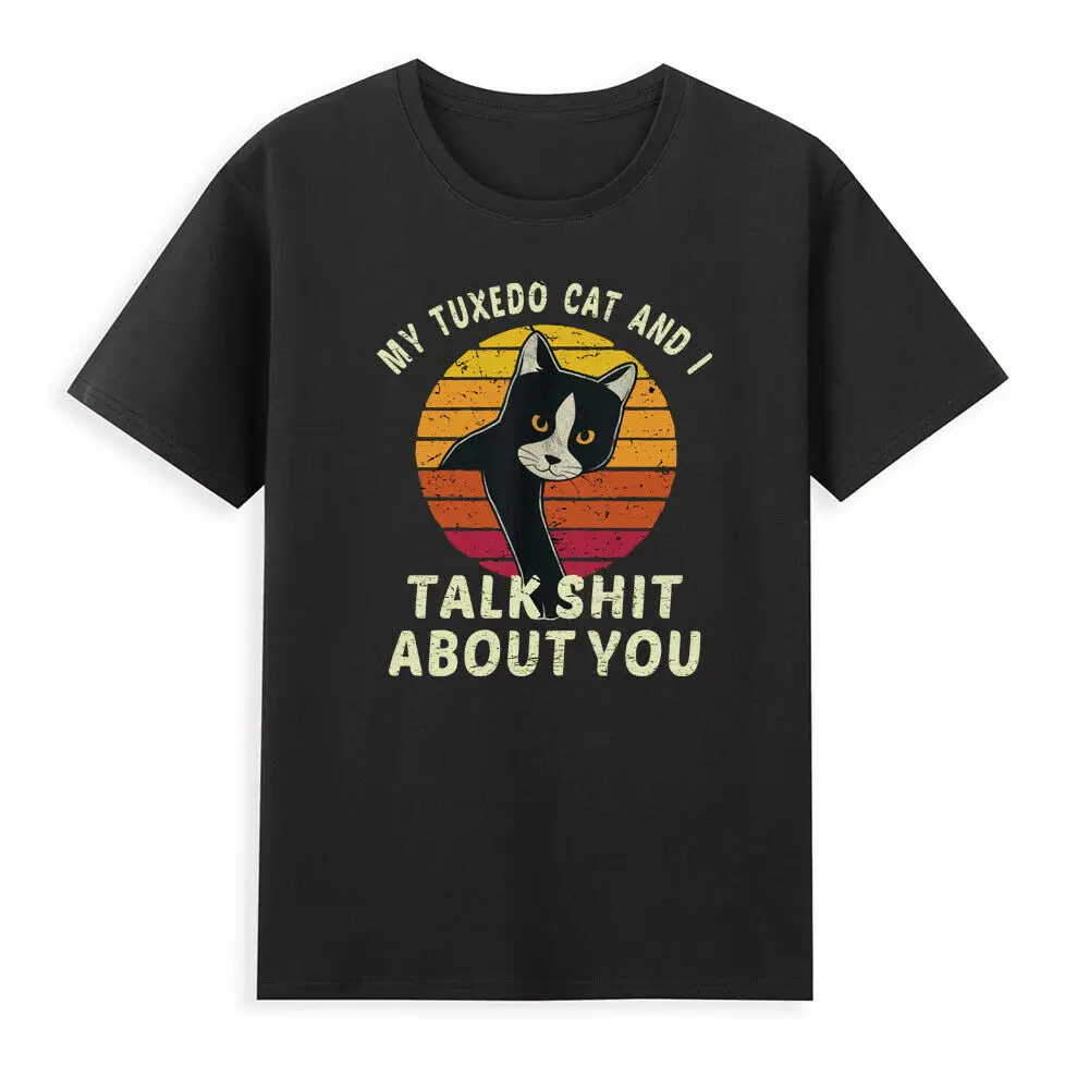 

My Tuxedo Cat And I Talk Sh!t About You Funny Saying Gift Vintage Men's T-Shirt