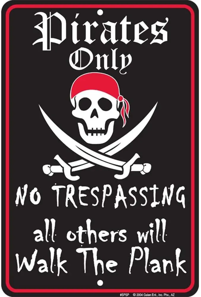 

Signs 4 Fun Spsp Pirates Only, Small Parking Sign