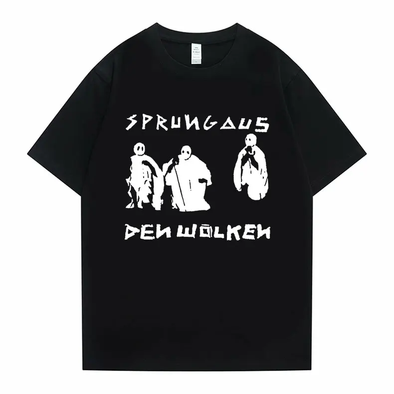 

Funny Sprungaus Denwolken Tshirt Mens T-shirts Men Women Korean Fashion Streetwear Sprung Aus Den Wolken Music Graphic T Shirt