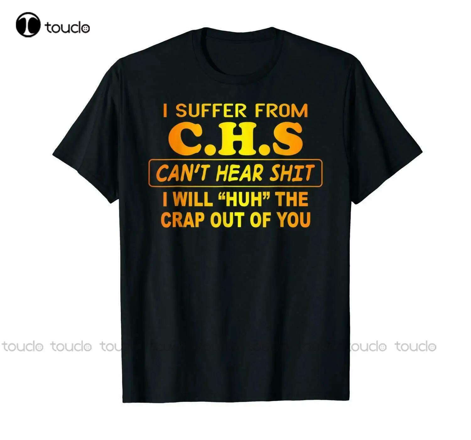 

I Suffer From Chs Don'T Let Me Hear Sh*T Funny Black T-Shirt Gift For Friends Dog Mom Shirt Fashion Tshirt Summer New Popular