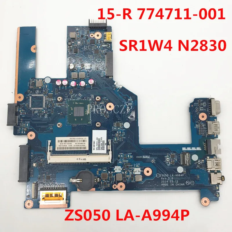 High Quality Mainboard Free Shipping For 15-R Laptop Motherboard 774711-001 ZS050 LA-A994P W/SR1W4 N2830 CPU 100% Full Tested OK