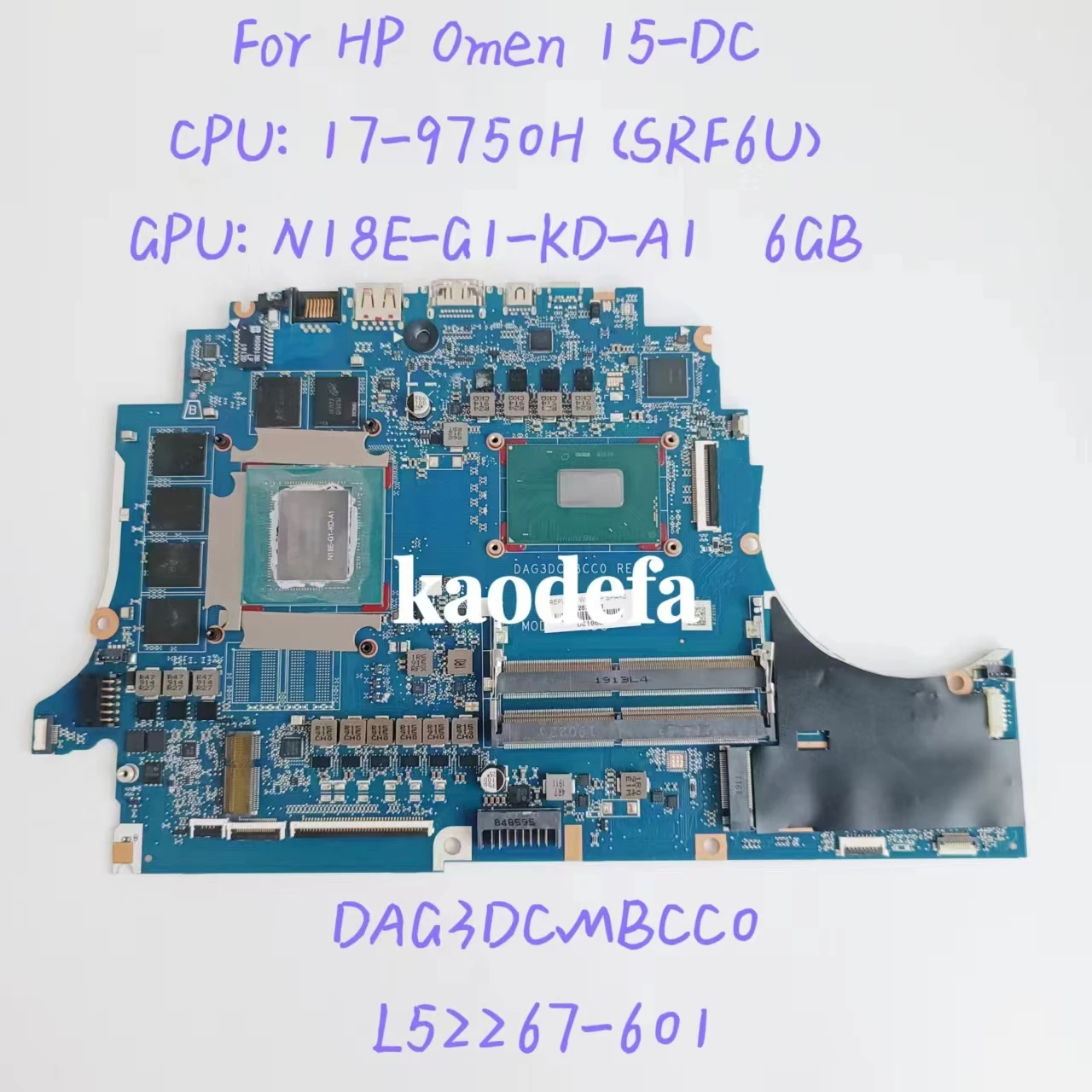 

DAG3DCMBCC0 For HP Omen 15-DC Laptop Motherboard CPU: 17-9750H SRF6U GPU:6GB DDR4 L52267-601 Test OK