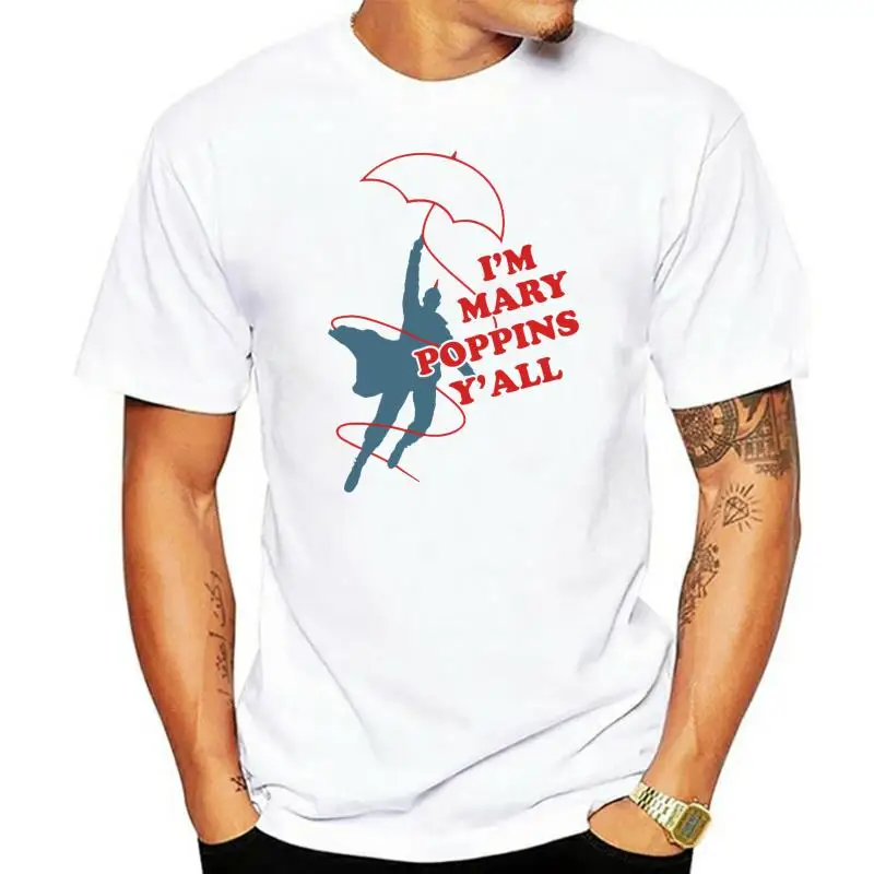 

Футболка i m mary poppin s y all yondu, дизайнерская футболка, женская футболка для фитнеса с рисунком, летняя стильная футболка с надписью