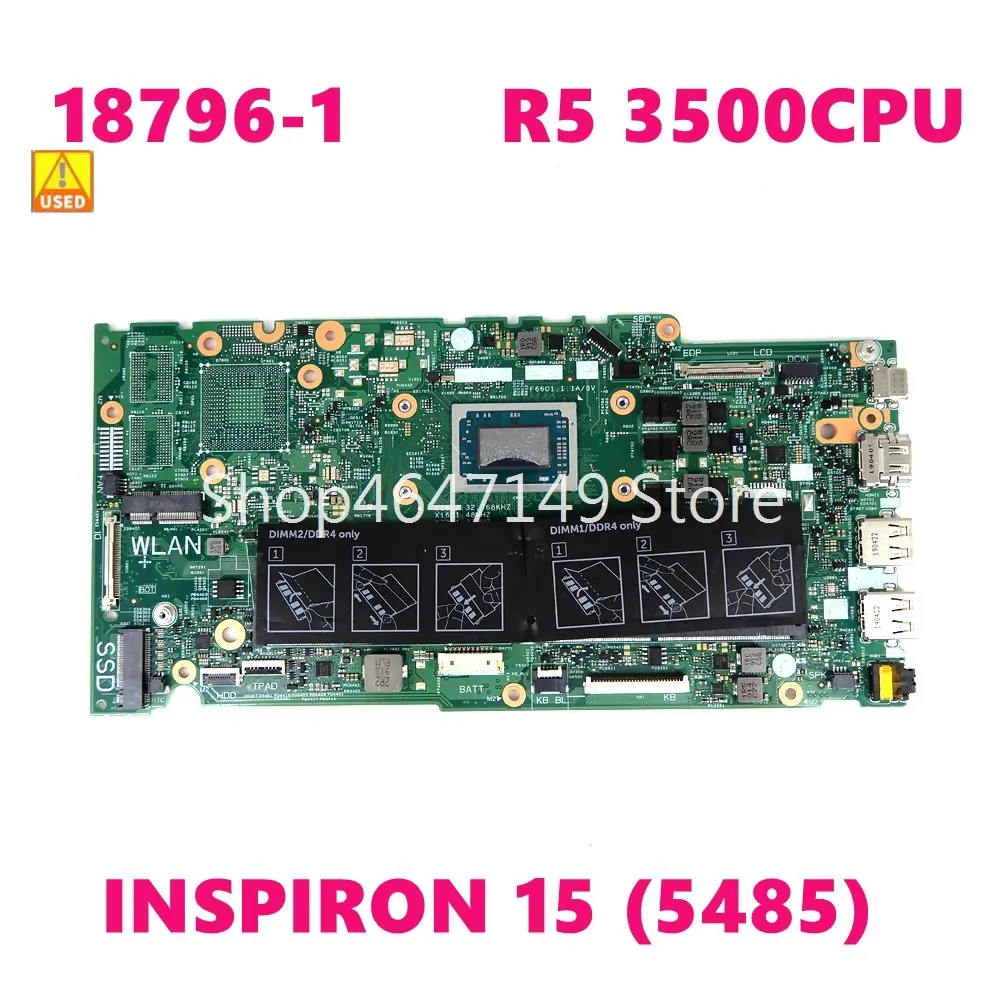 

Материнская плата CN 0FNM6F 18796-1 R5 3500CPU для DELL 18796-1 INSPIRON 15 (5485) CN FNM6F материнская плата для ноутбука 100% б/у
