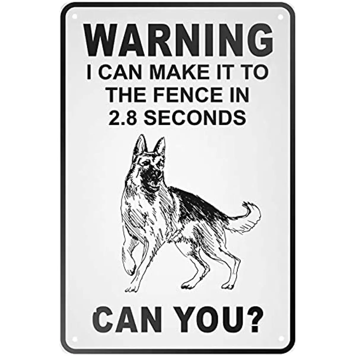 

Аналогично, я могу добраться до забора в течение 2,8 сек. Немецкий овчаг металлический знак настенный плакат для дома Бар Паб