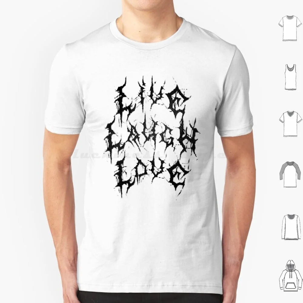 Фото Футболка Live Laugh Love большого размера из 100% хлопка Live Laugh Love Inspiring Death Metal Metal Забавная типографическая группа Музыка Deathmetal №1