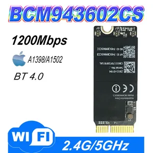 Wi-Fi адаптер Broadcom BCM943602CS 1750 Мбитс 802.11AC с Bluetooth 4,0 BCM43602CS A1425 A1502 A1398, Wi-Fi карта WLAN