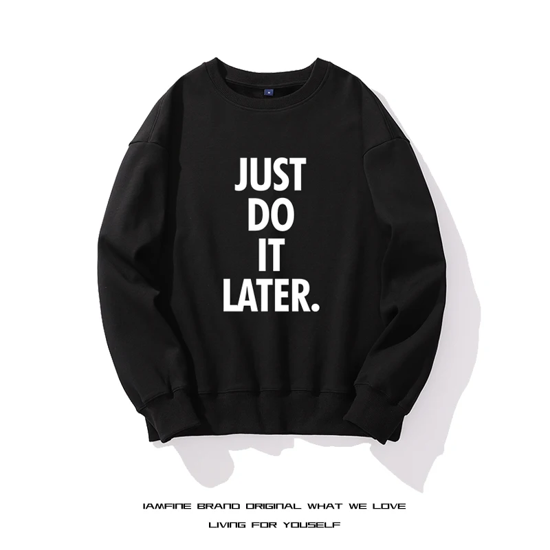 

JUST DO IT LATER Autumn New Men Casual Minimalist Sweatshirt O-Neck Embroidery Logo Plus Size Basic Pullover Sweater