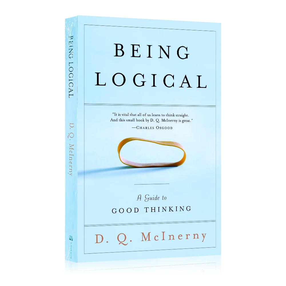 

Being Logical By D.Q. Mcinerny A Guide To Good Thinking Science Philosophy Literature Learning Reading Books