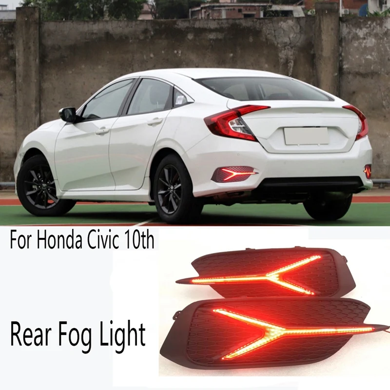 

1Pair Car Rear Fog Light LED Rear Bumper Reflector Light Brake Turn Signal Lights For Honda Civic 10Th X 2016-2021