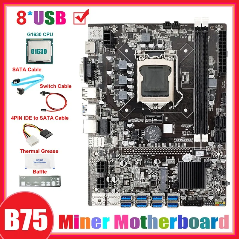 

B75 8USB ETH Mining Motherboard+G1630 CPU+4PIN IDE To SATA Cable+SATA Cable+Switch Cable+Baffle+Thermal Grease For BTC