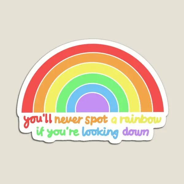 

Магнитный детский держатель для холодильника Youll Never Spot A Rainbow If You Lo