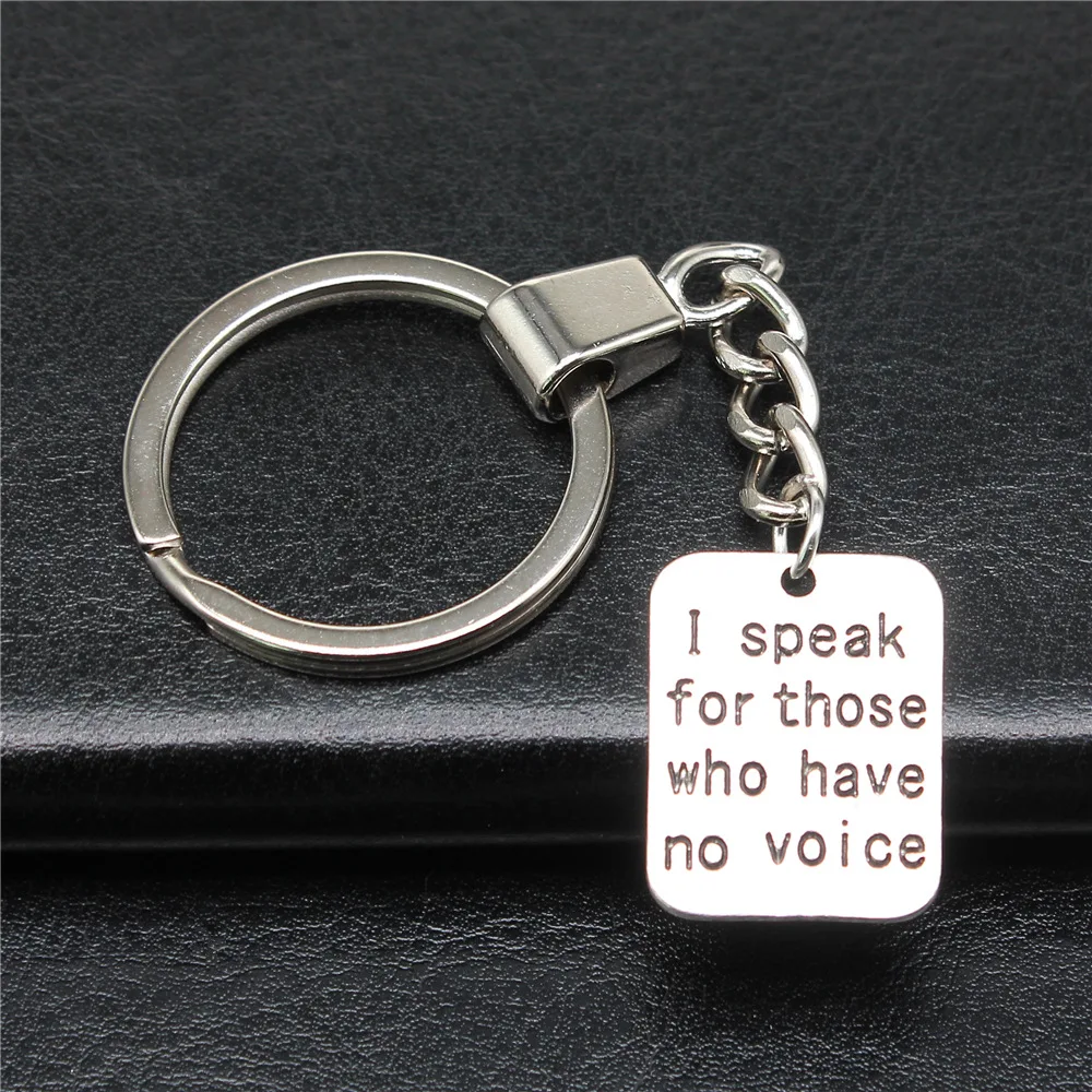 

Souvenirs Gift DIY Metal Keychain Holder Antique Silver Color 18x22mm I Speak For Those Who Have No Voice Pendant Keyring