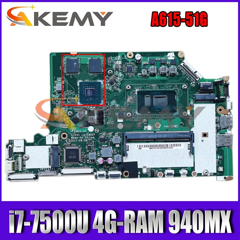 

C5V01 LA-E892P For Acer A515-51 A615-51 N17C4 A515-51G A615-51G A315-53G Laptop Motherboard With i7-7500U 4G-RAM 940MX 2G-GPU