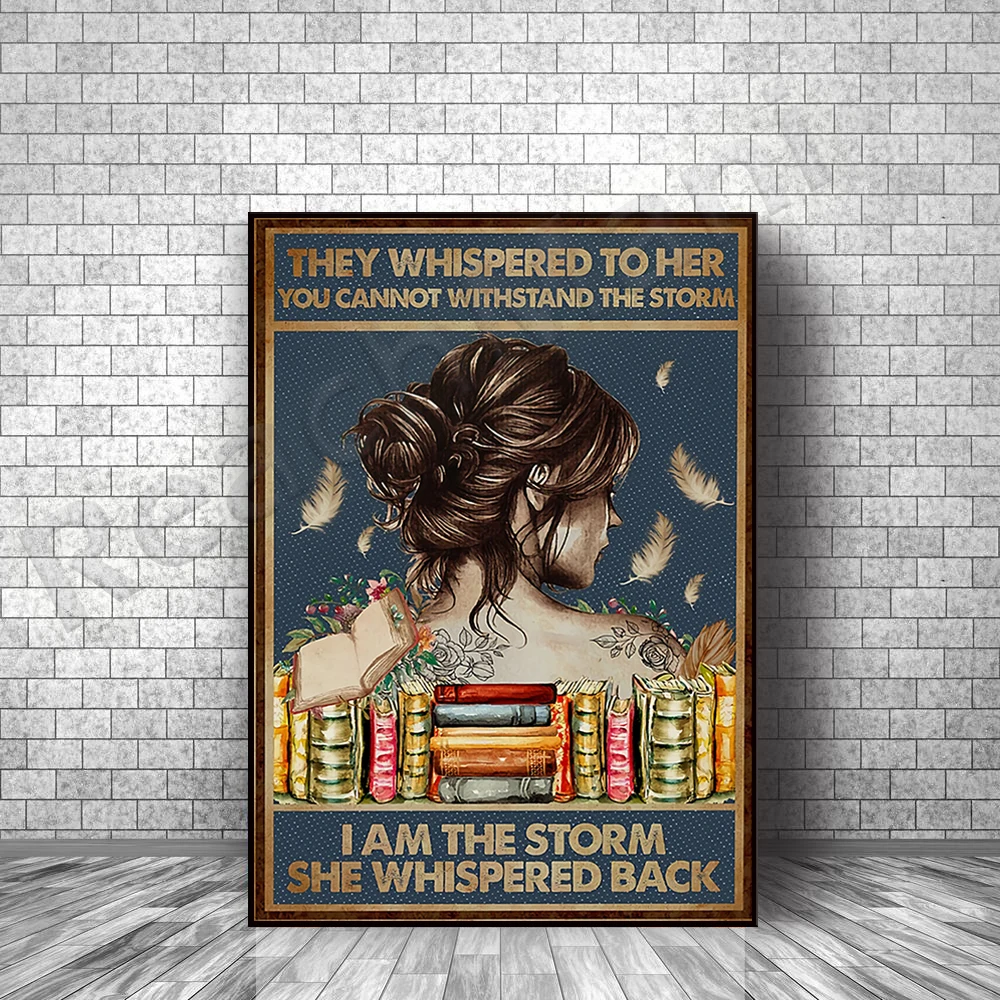 

The book they whisper to her you can't take the storm I am the storm she whispers poster, a gift for book lovers